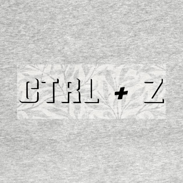 Ctrl + Z by ericamhf86